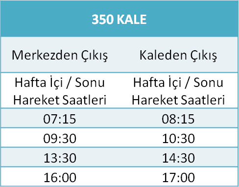 350 - KALE HATTI Otobüsü Saatleri